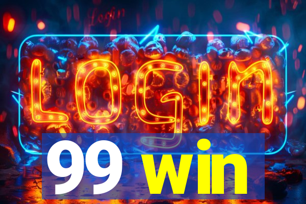 99 win
